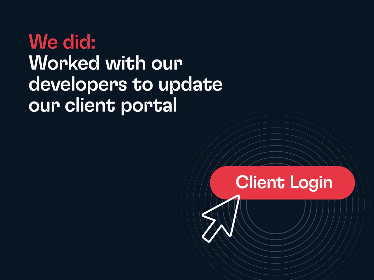 Dark navy background with large white text on the left and a red rounded Client Login button with a white cursor arrow on right, over rings.