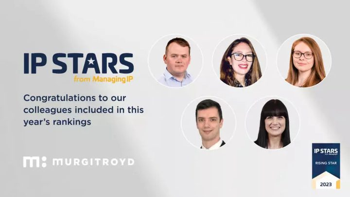 Five professional headshots of colleagues are arranged in a group on a light background, with congratulatory text and logos for Murgitroyd and IP Stars 2023.